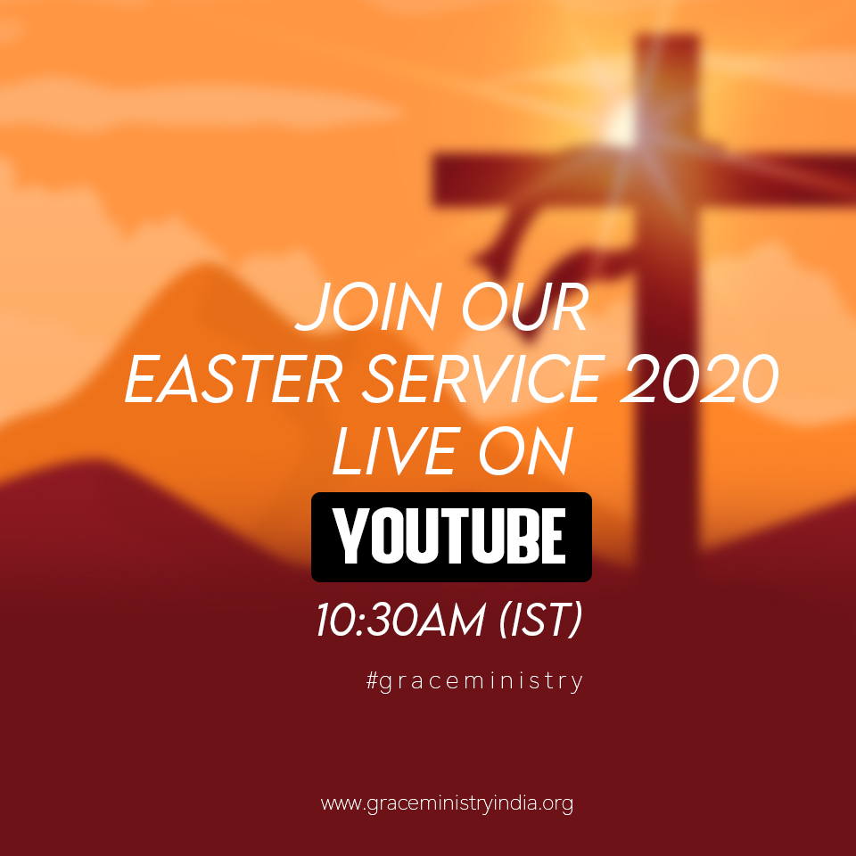 Join the Easter 2020 live service on Grace Ministry YouTube channel at 10:30 am on Sunday, April 12th, 2020. Watch Share and be blessed.